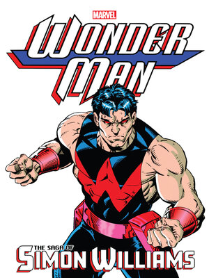 cover image of Wonder Man: The Saga Of Simon Williams